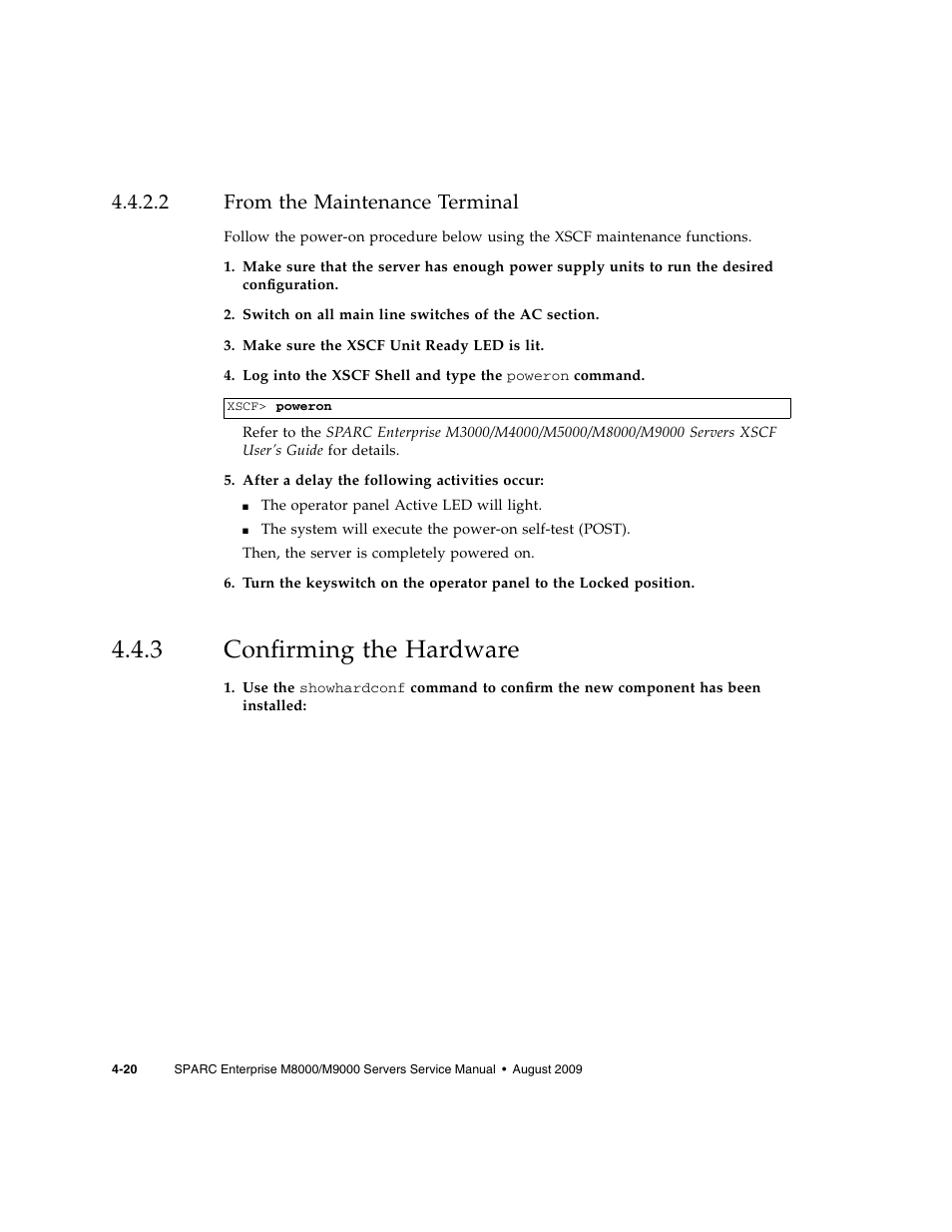 2 from the maintenance terminal, 3 confirming the hardware, From the maintenance terminal | Confirming the hardware | FUJITSU SPARC ENTERPRISE M8000 User Manual | Page 114 / 514