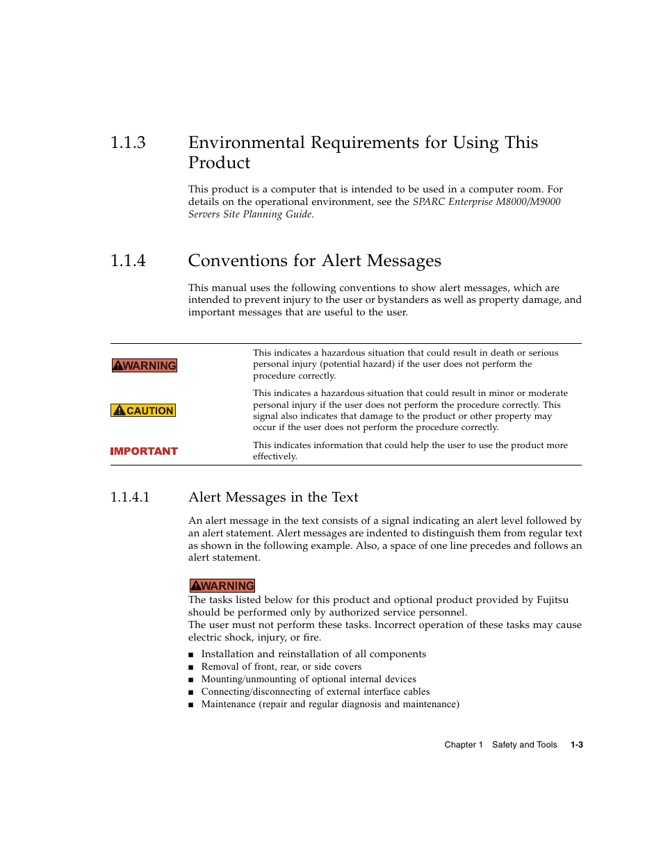 4 conventions for alert messages, 1 alert messages in the text, Environmental requirements for using this product | Conventions for alert messages, Alert messages in the text | FUJITSU SPARC ENTERPRISE M8000 User Manual | Page 35 / 514
