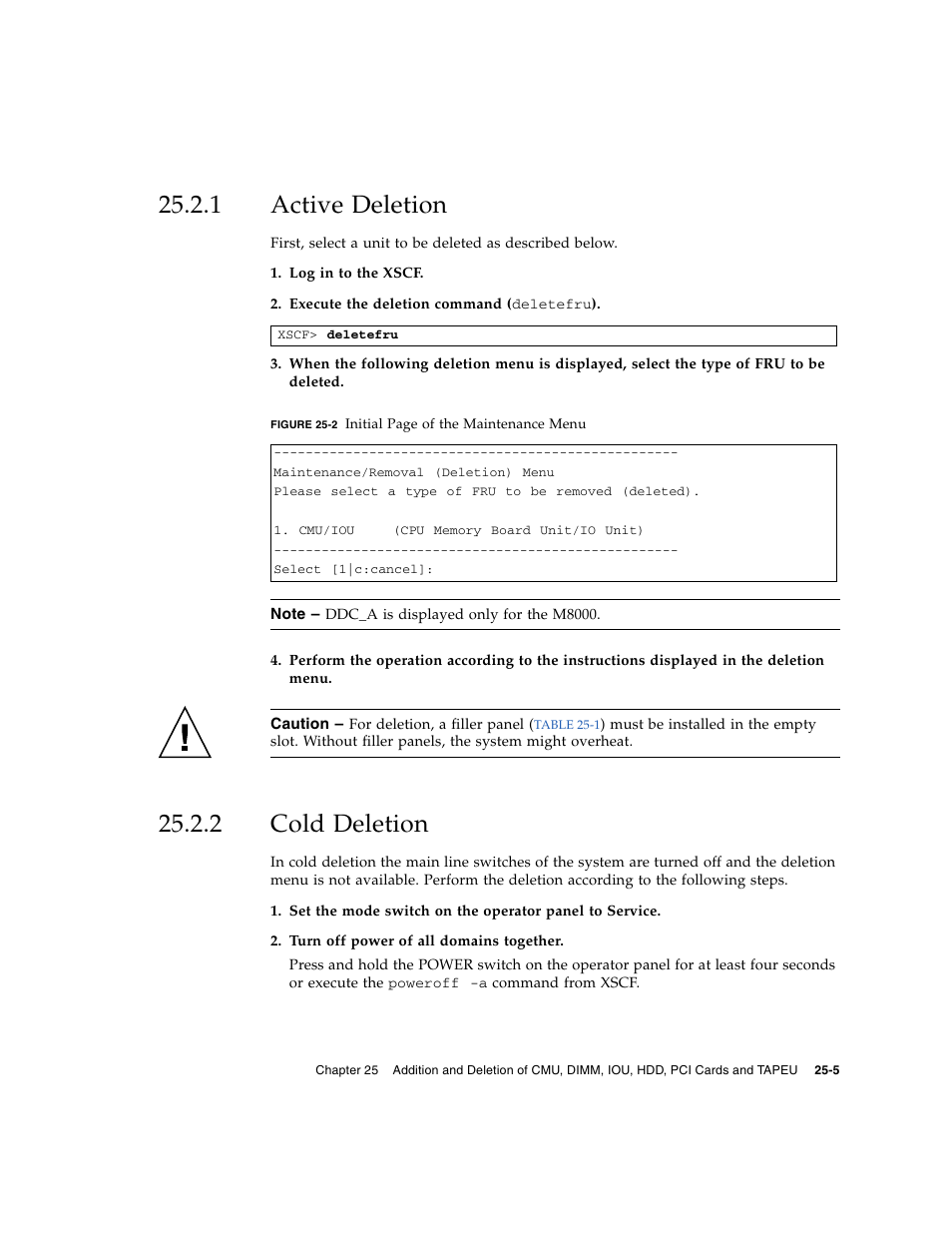 1 active deletion, 2 cold deletion, Active deletion | Cold deletion | FUJITSU SPARC ENTERPRISE M8000 User Manual | Page 435 / 514