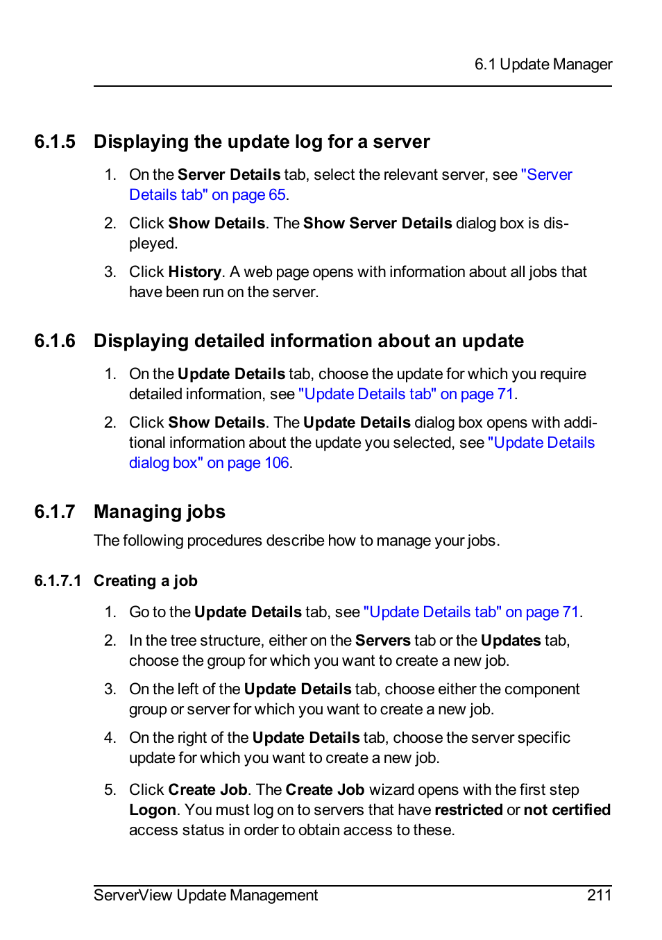 5 displaying the update log for a server, 6 displaying detailed information about an update, 7 managing jobs | 1 creating a job | FUJITSU ServerView Suite V6.10 User Manual | Page 211 / 296