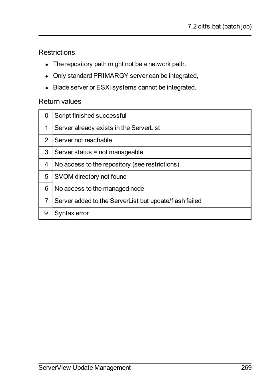 Restrictions, Return values | FUJITSU ServerView Suite V6.10 User Manual | Page 269 / 296