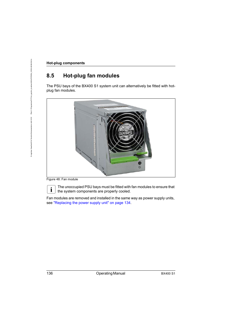 5 hot-plug fan modules, Hot-plug fan modules, Section "hot | 136 operating manual, Hot-plug components, Bx400 s1, Figure 48: fan module | FUJITSU PRIMERGY BX400 S1 User Manual | Page 136 / 136
