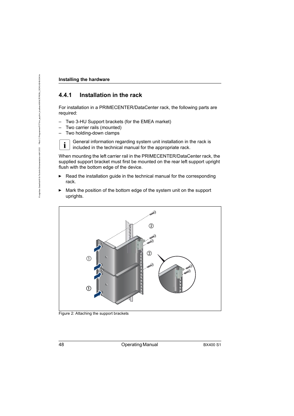 1 installation in the rack, Installation in the rack, 48 operating manual | Installing the hardware, Bx400 s1, Figure 2: attaching the support brackets | FUJITSU PRIMERGY BX400 S1 User Manual | Page 48 / 136