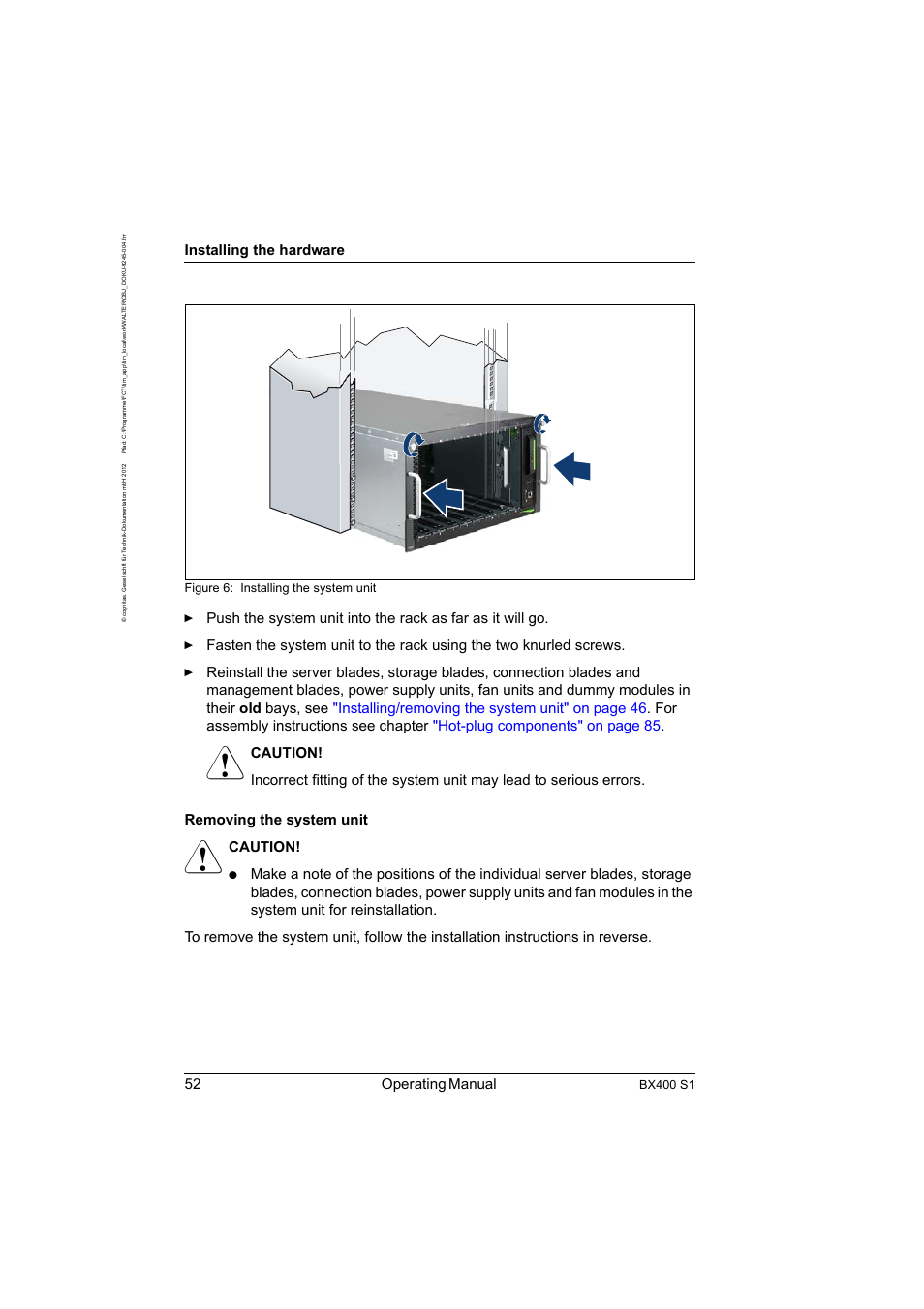 52 operating manual, Installing the hardware, Caution | Bx400 s1, Figure 6: installing the system unit | FUJITSU PRIMERGY BX400 S1 User Manual | Page 52 / 136