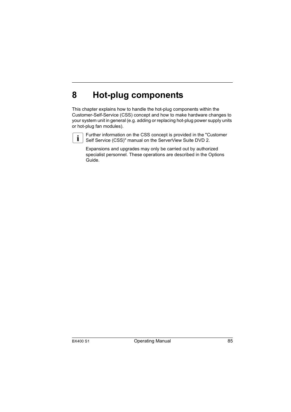 8 hot-plug components, Hot-plug components, Hapter | Hot-plug, 8hot-plug components | FUJITSU PRIMERGY BX400 S1 User Manual | Page 85 / 136