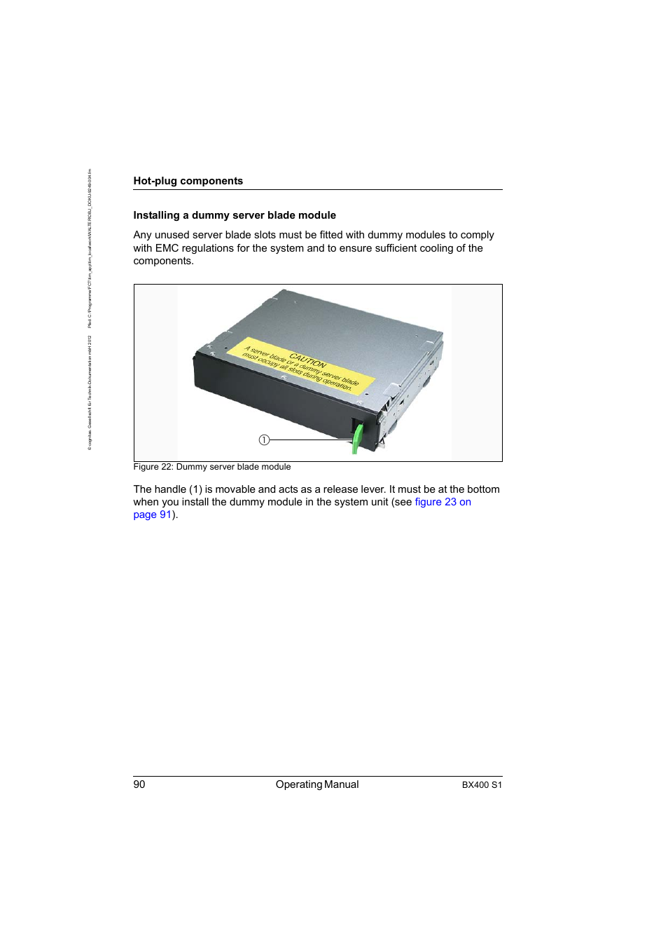 90 operating manual, Hot-plug components, Bx400 s1 | Figure 22: dummy server blade module | FUJITSU PRIMERGY BX400 S1 User Manual | Page 90 / 136