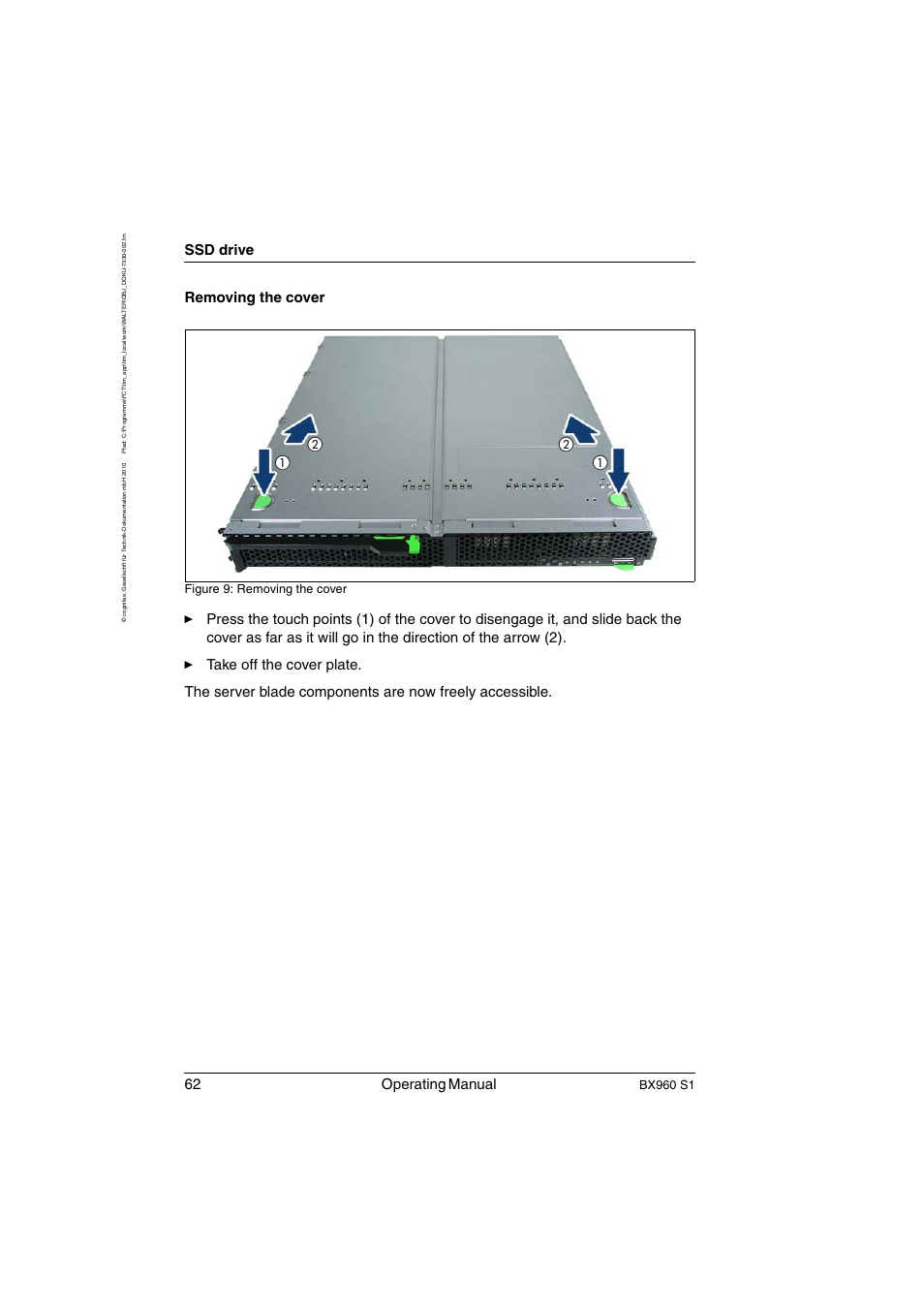 62 operating manual, Ssd drive, Removing the cover | Bx960 s1, Figure 9: removing the cover | FUJITSU PRIMERGY BX960 S1 User Manual | Page 62 / 72