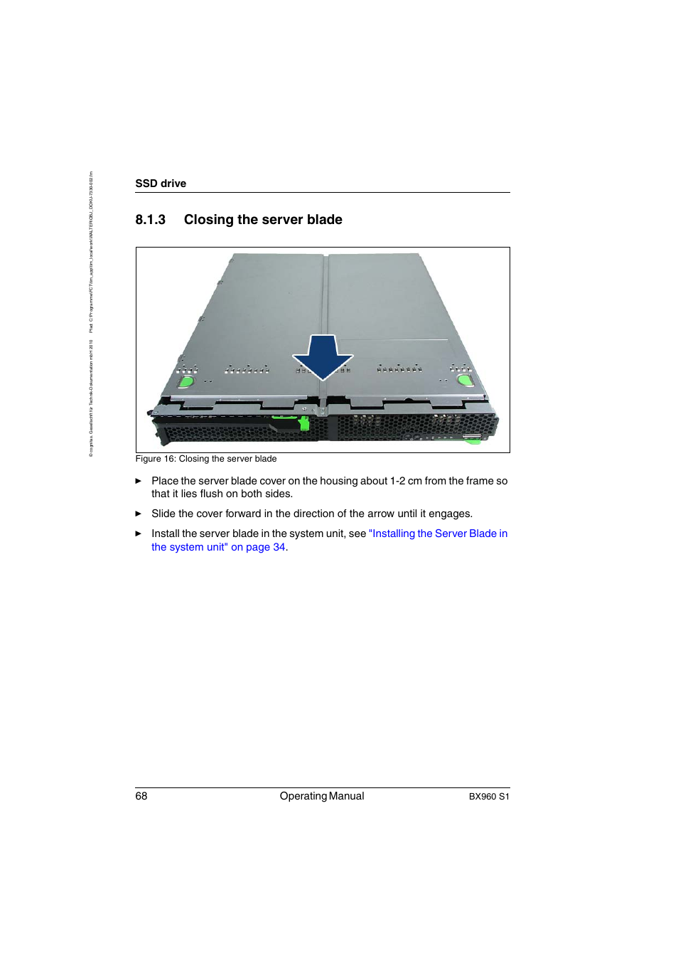 Closing the server blade, 3 closing the server blade, 68 operating manual | Ssd drive, Bx960 s1, Figure 16: closing the server blade | FUJITSU PRIMERGY BX960 S1 User Manual | Page 68 / 72