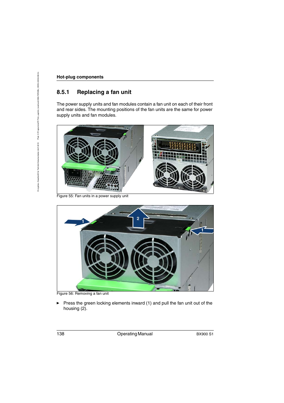 Replacing a fan unit, 1 replacing a fan unit, 138 operating manual | Hot-plug components, Bx900 s1 | FUJITSU BX900 S1 User Manual | Page 138 / 144