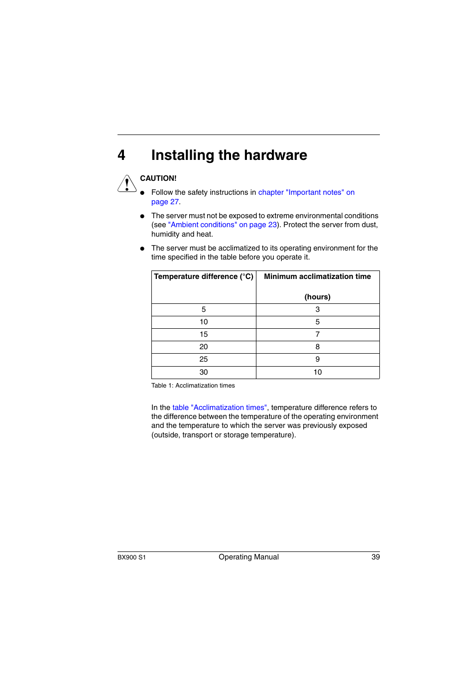 Installing the hardware, 4installing the hardware | FUJITSU BX900 S1 User Manual | Page 39 / 144