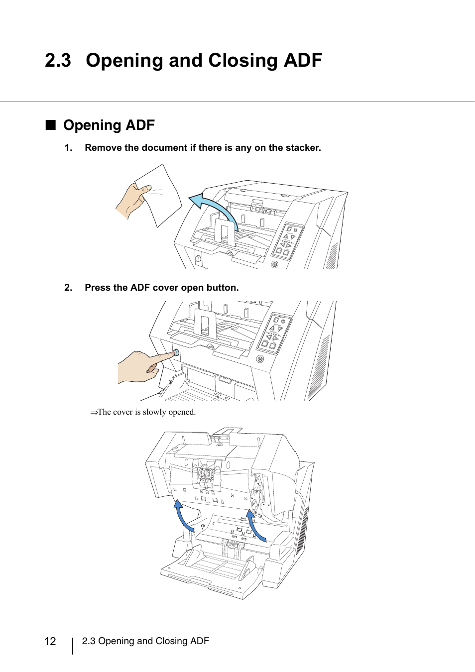 3 opening and closing adf, Opening adf, The cover is slowly opened | FUJITSU fi-5950 User Manual | Page 32 / 257