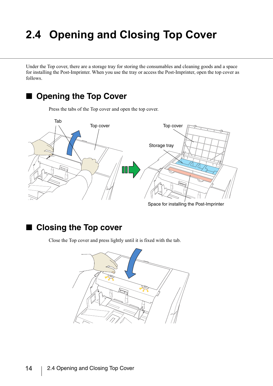 4 opening and closing top cover, Opening the top cover, Closing the top cover | FUJITSU fi-5950 User Manual | Page 34 / 257