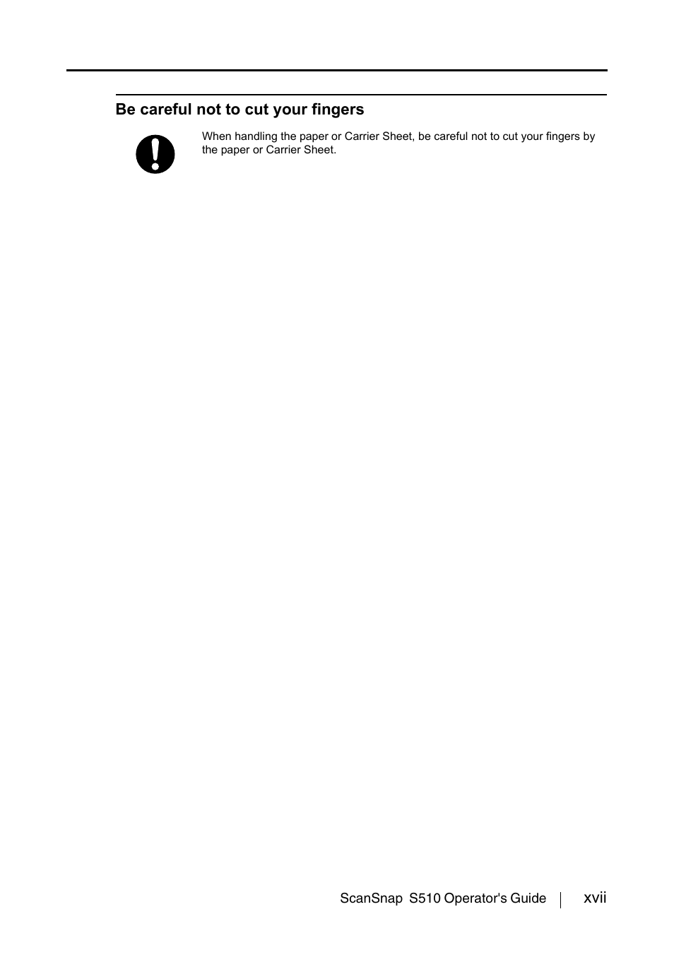 Xvii be careful not to cut your fingers | FUJITSU ScanSnap S510 User Manual | Page 19 / 287