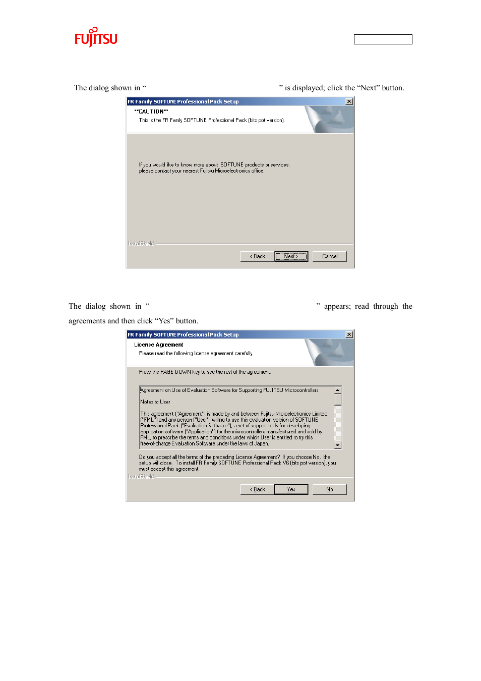 Figure 1-12 caution on softune setup, Figure 1-13 softune setup/license agreement | FUJITSU CAN-Motor Board MB91F267N User Manual | Page 26 / 104