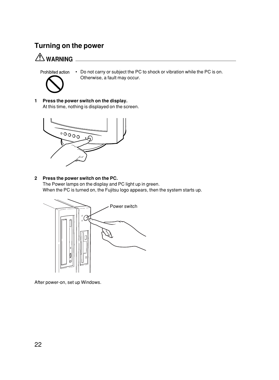 Turning on the power, Warning | FUJITSU 500 User Manual | Page 33 / 80