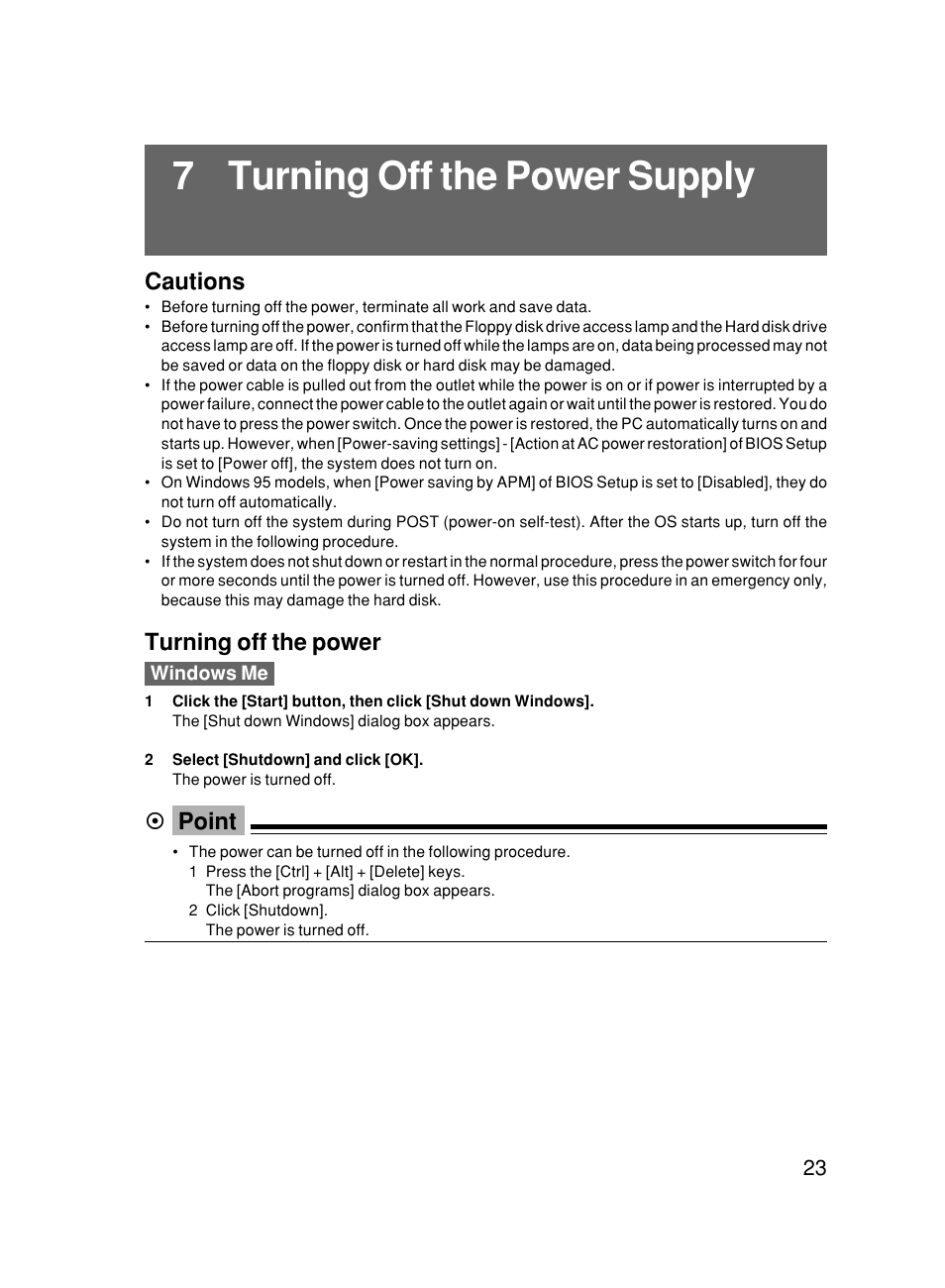 7 turning off the power supply, Cautions, Turning off the power | Point | FUJITSU 500 User Manual | Page 34 / 80