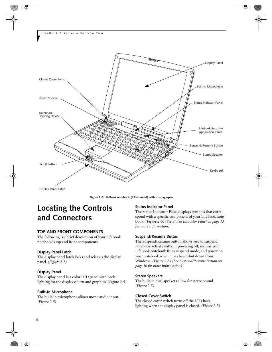 Top and front components, Display panel latch, Display panel | Built-in microphone, Status indicator panel, Suspend/resume button, Stereo speakers, Closed cover switch, Locating the controls and connectors | FUJITSU DVD Player User Manual | Page 16 / 108