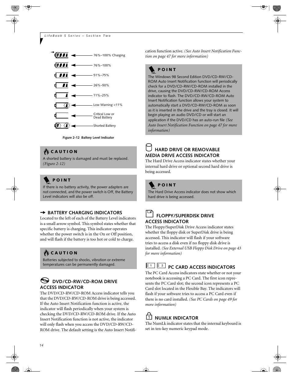 Battery charging indicators, Dvd/cd-rw/cd-rom drive access indicator, Floppy/superdisk drive access indicator | Pc card access indicators, Numlk indicator, Media drive access indicator | FUJITSU DVD Player User Manual | Page 24 / 108