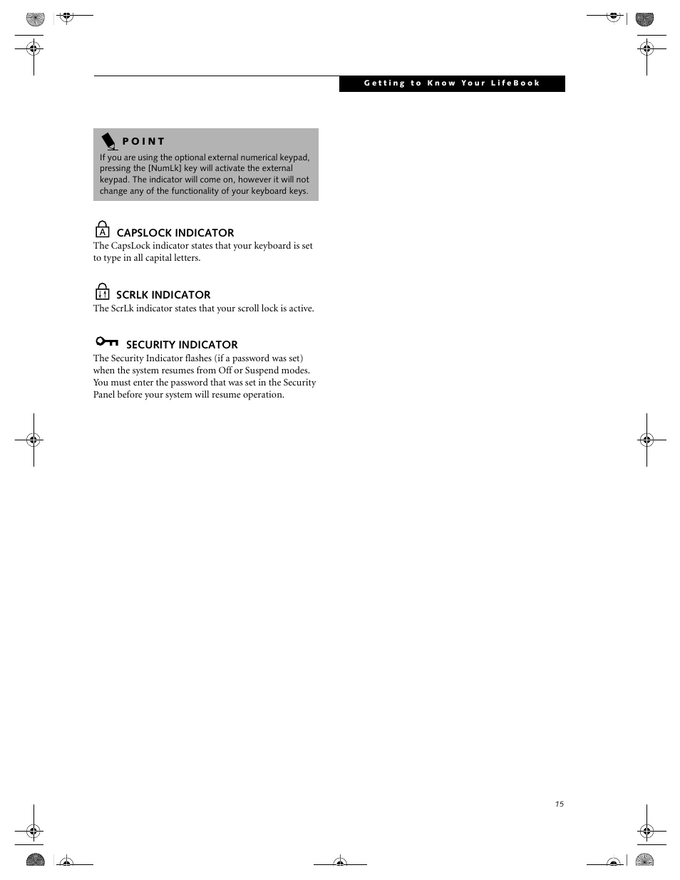 Capslock indicator, Scrlk indicator, Security indicator | FUJITSU DVD Player User Manual | Page 25 / 108