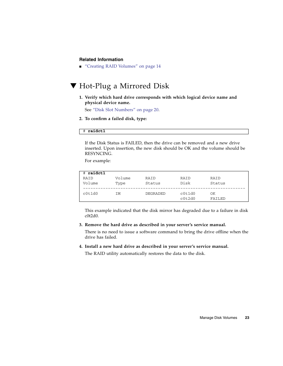 Related information, Hot-plug a mirrored disk | FUJITSU Sparc Enterprise Server T5440 User Manual | Page 39 / 72