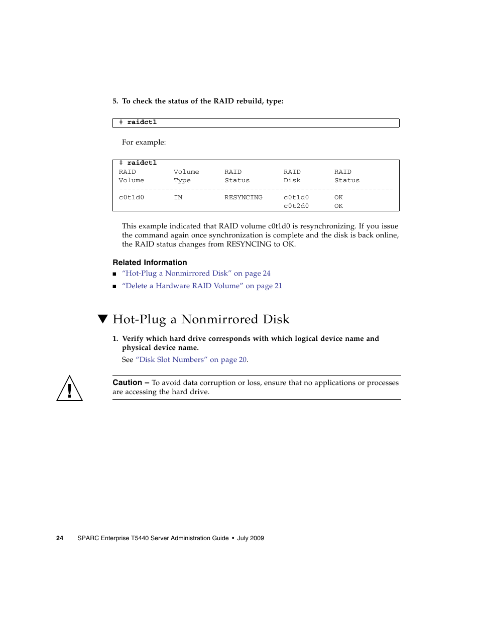 Related information, Hot-plug a nonmirrored disk | FUJITSU Sparc Enterprise Server T5440 User Manual | Page 40 / 72