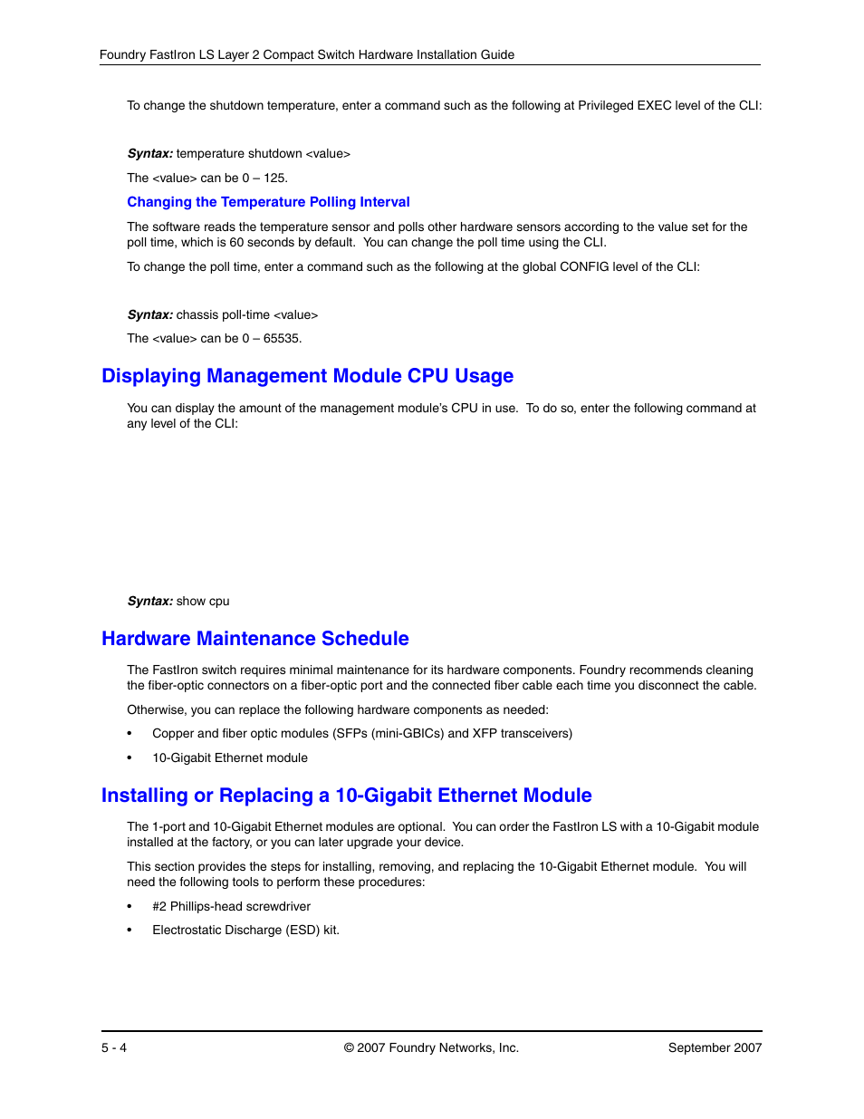 Changing the temperature polling interval, Displaying management module cpu usage, Hardware maintenance schedule | Isplaying, Anagement, Odule, Cpu u, Sage, Ardware, Aintenance | Foundry Networks LS 648 User Manual | Page 46 / 76