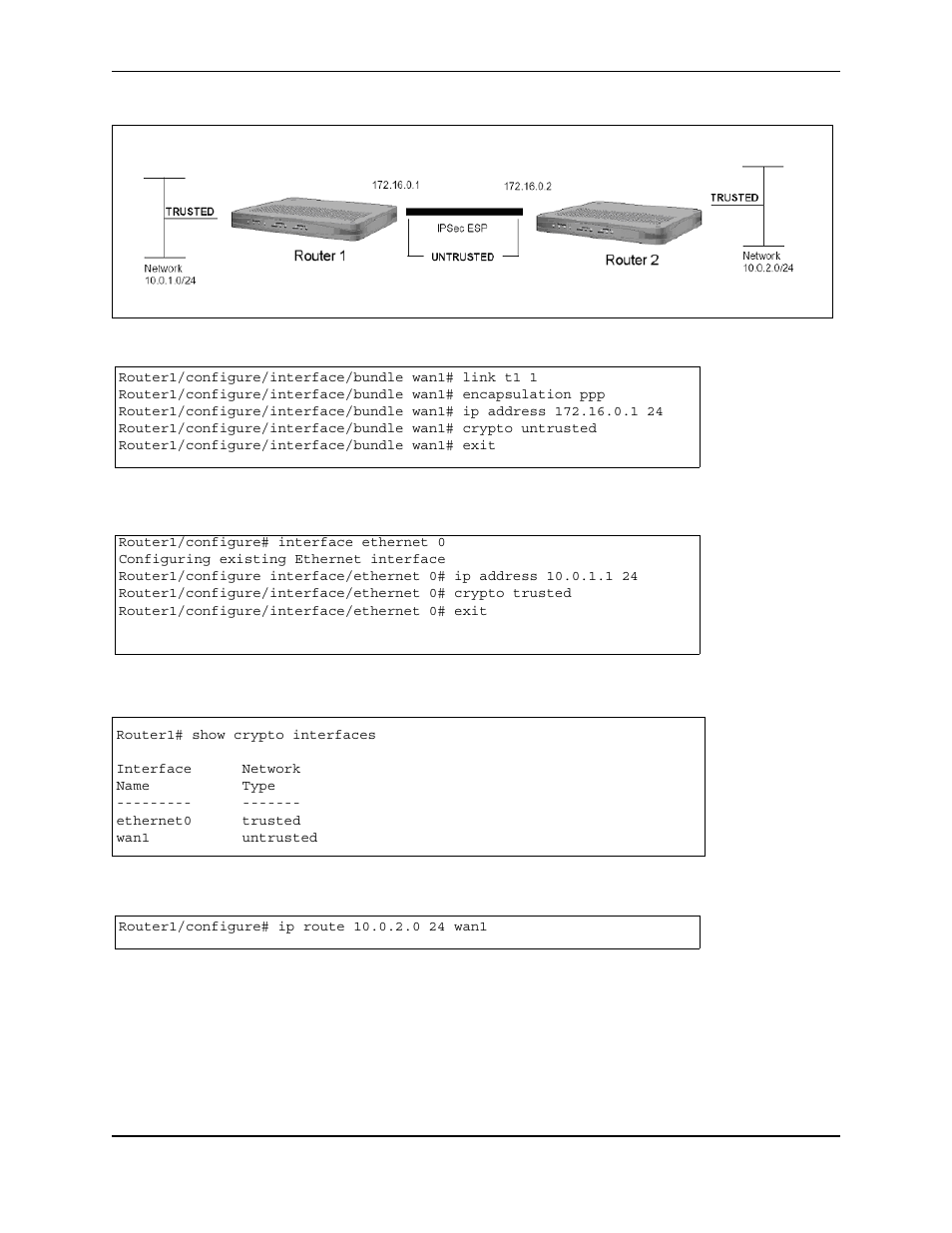 Router1/configure/interface/bundle wan1# link t1 1, Router1/configure/interface/bundle wan1# exit, Router1/configure# interface ethernet 0 | Configuring existing ethernet interface, Router1/configure/interface/ethernet 0# exit, Router1# show crypto interfaces, Interface network, Name type, Ethernet0 trusted, Wan1 untrusted | Foundry Networks AR3202-CL User Manual | Page 236 / 293