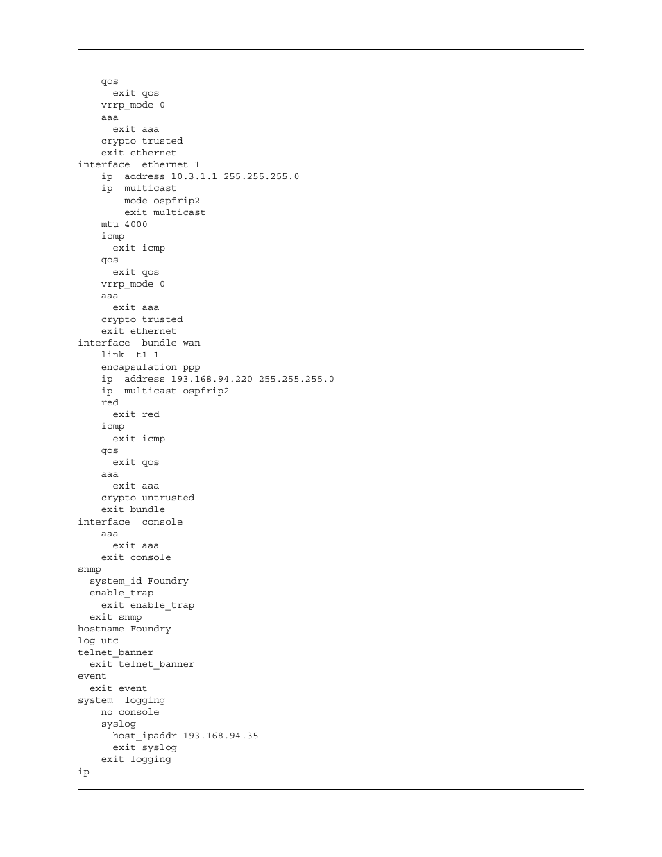 Exit qos, Vrrp_mode 0, Exit aaa | Crypto trusted, Exit ethernet, Interface ethernet 1, Ip address 10.3.1.1 255.255.255.0, Ip multicast, Mode ospfrip2, Exit multicast | Foundry Networks AR3202-CL User Manual | Page 280 / 293