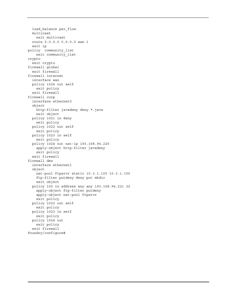 Load_balance per_flow, Multicast, Exit multicast | Route 0.0.0.0 0.0.0.0 wan 1, Exit ip, Policy community_list, Exit community_list, Crypto, Exit crypto, Firewall global | Foundry Networks AR3202-CL User Manual | Page 281 / 293
