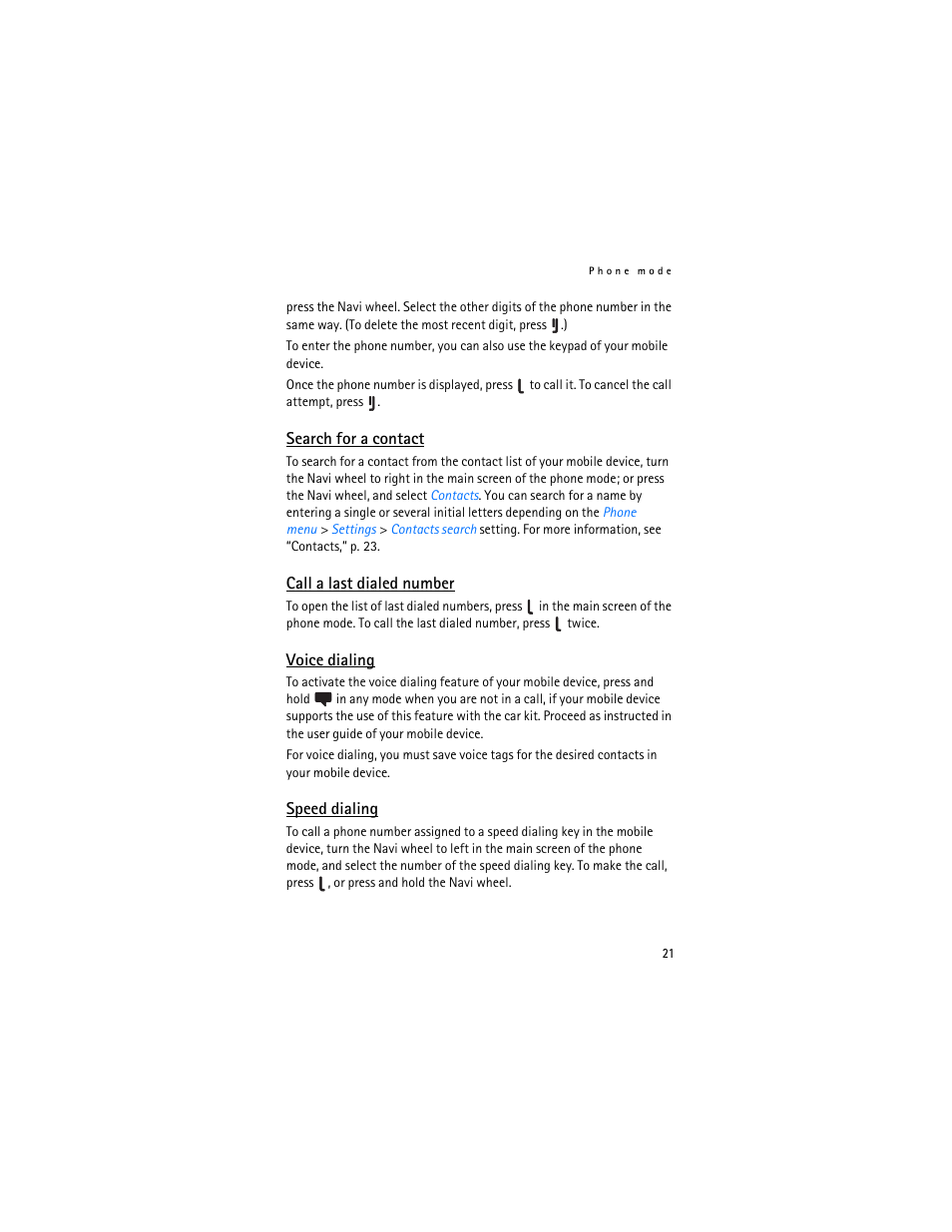 Search for a contact, Call a last dialed number, Voice dialing | Speed dialing | Foundry Networks CK-300 User Manual | Page 21 / 29