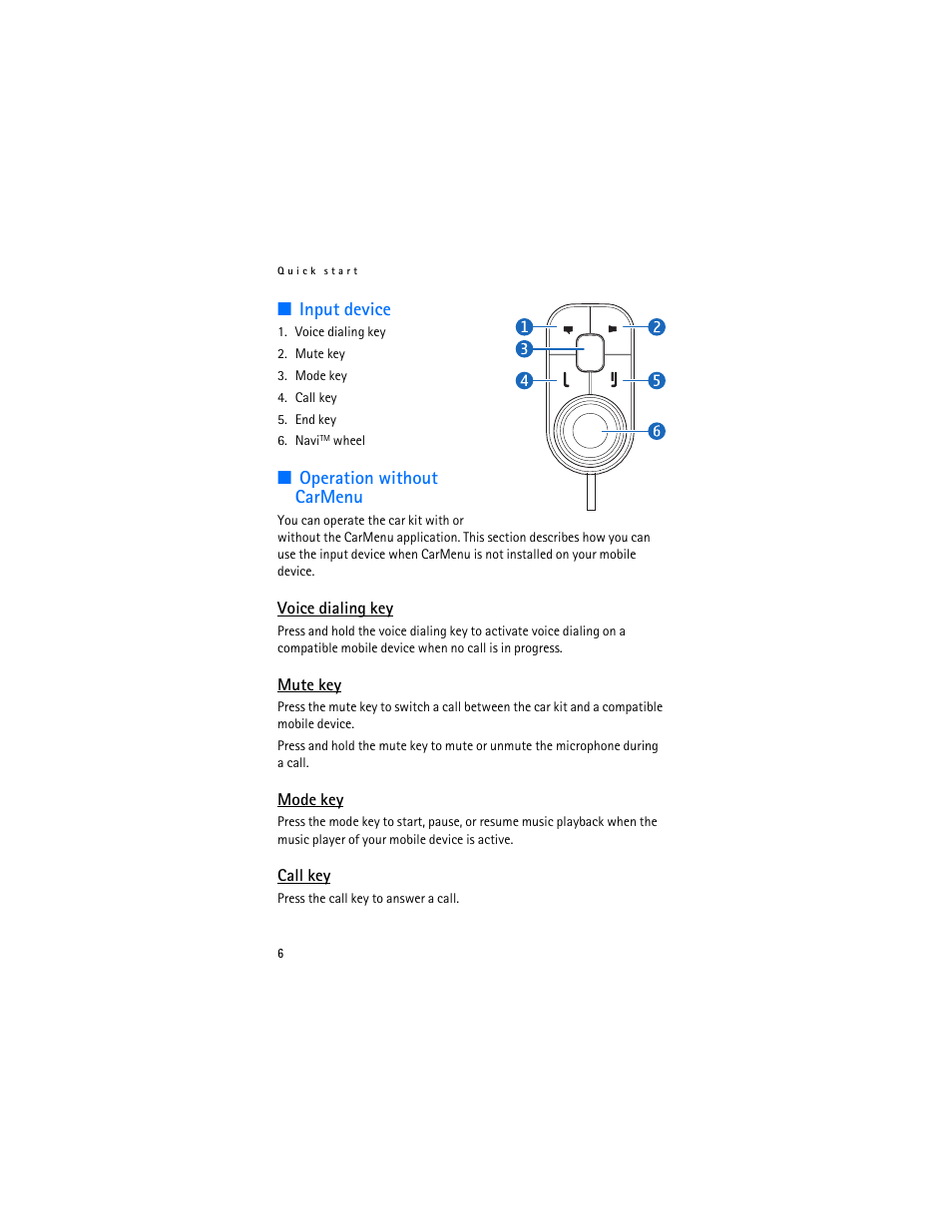 Input device, Operation without carmenu, Voice dialing key | Mute key, Mode key, Call key, Input device operation without carmenu, Voice dialing key mute key mode key call key | Foundry Networks CK-300 User Manual | Page 6 / 29