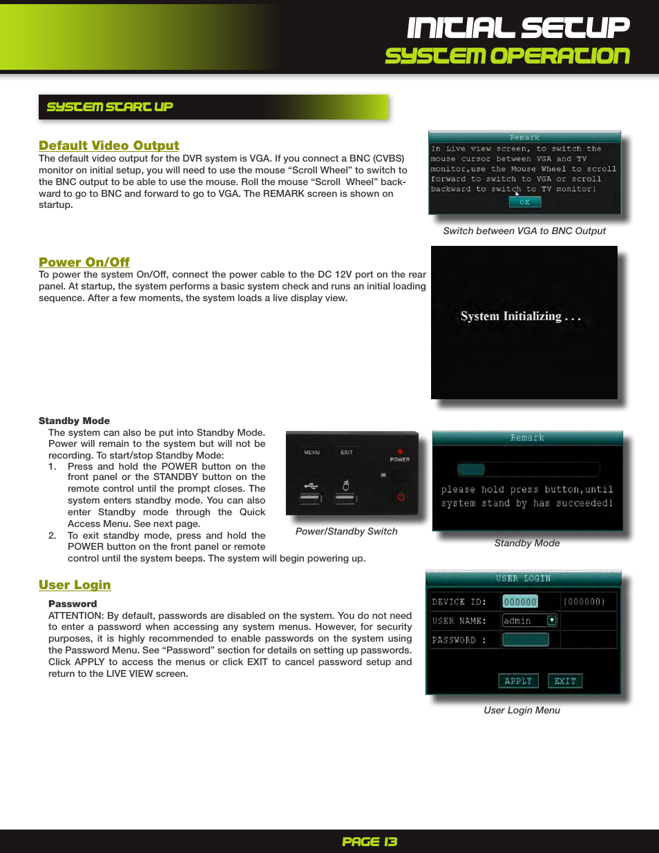 Initial setup, System startup, User login | System operation | First Alert H.264 Digital DVR PRO-D1610 User Manual | Page 13 / 48