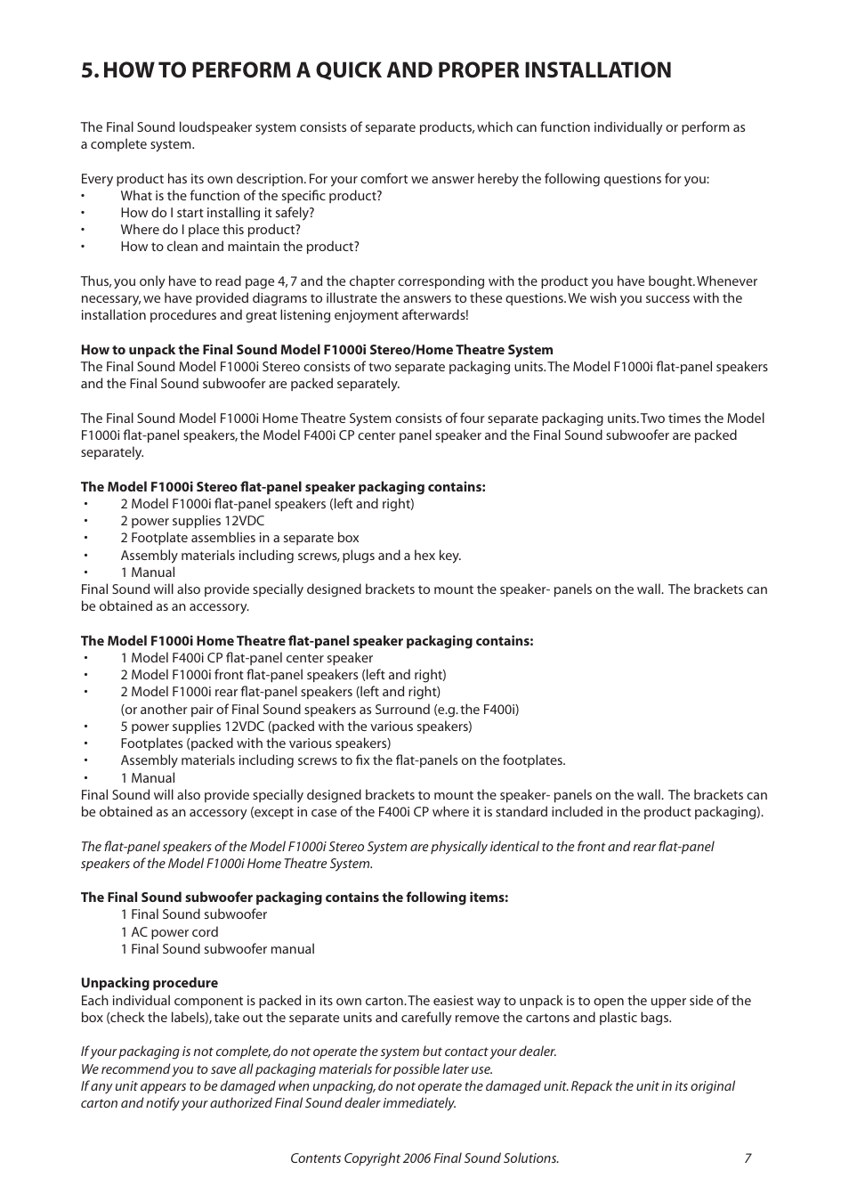 How to perform a quick and proper installation | Final Sound F1000i User Manual | Page 7 / 24