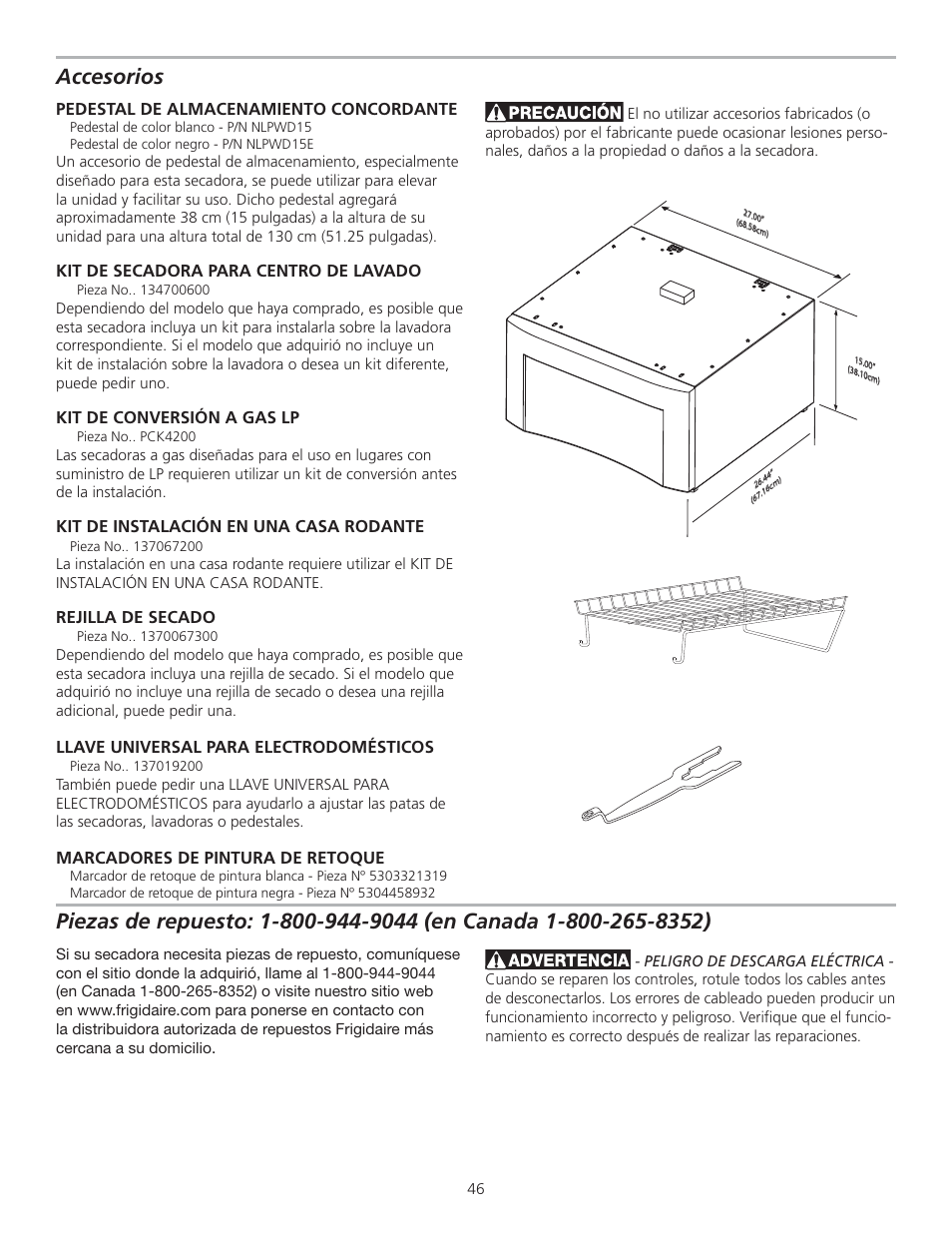 Accesorios, Pedestal de almacenamiento concordante, Kit de secadora para centro de lavado | Kit de conversión a gas lp, Kit de instalación en una casa rodante, Rejilla de secado, Llave universal para electrodomésticos, Marcadores de pintura de retoque | FRIGIDAIRE GLGQ2170KE User Manual | Page 46 / 48