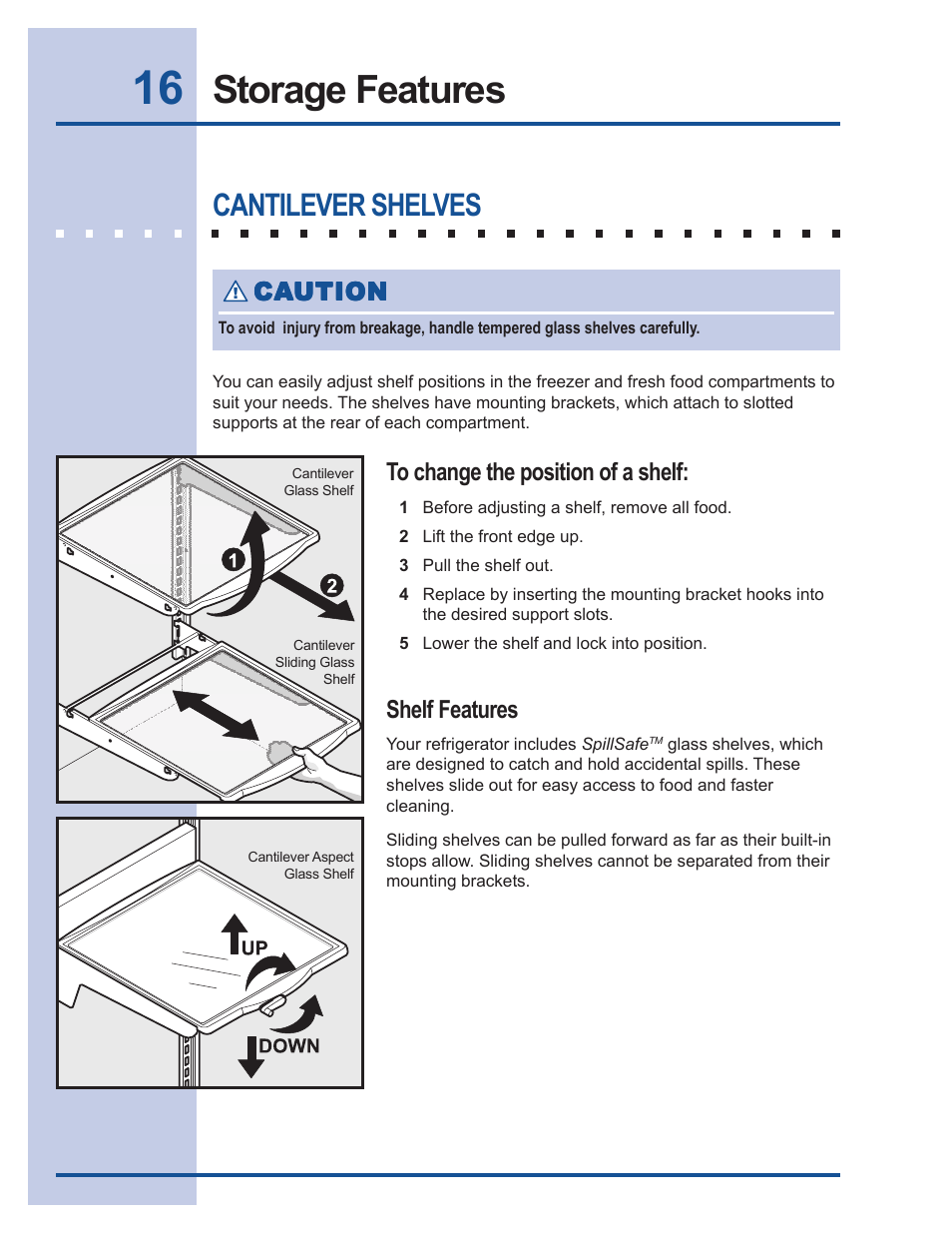 Storage features, Cantilever shelves, Shelf features | Ca caution ution ution ution ution | FRIGIDAIRE 241540101 User Manual | Page 16 / 40