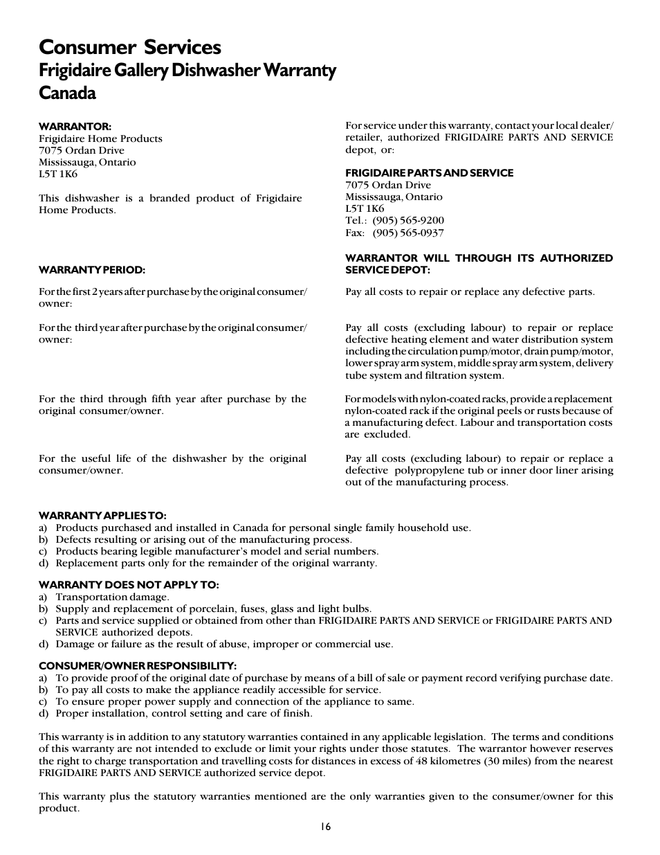 Consumer services, Frigidaire gallery dishwasher warranty canada | FRIGIDAIRE 800 Series User Manual | Page 16 / 16