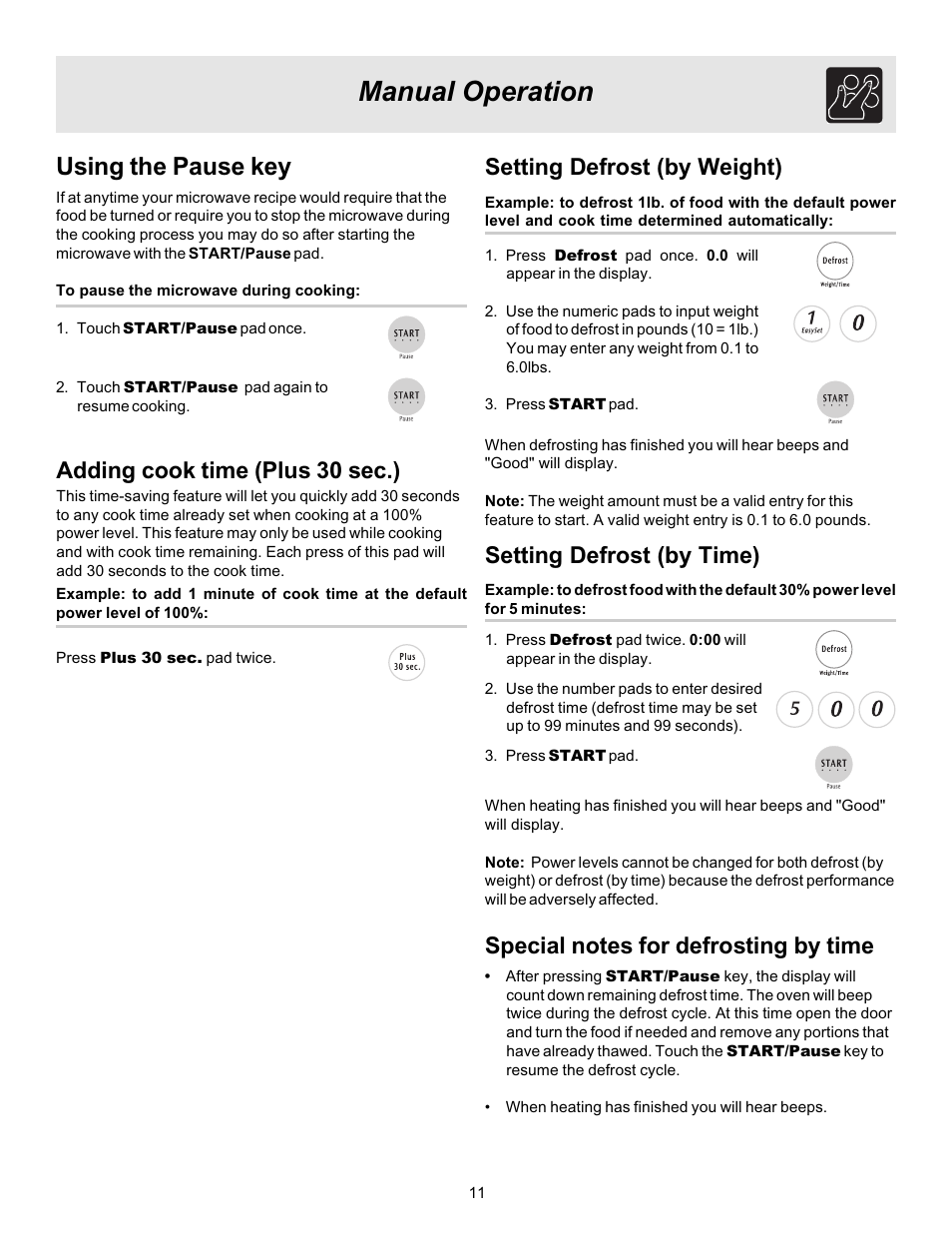 Manual operation, Using the pause key, Setting defrost (by weight) | Adding cook time (plus 30 sec.), Setting defrost (by time) | FRIGIDAIRE 316495057 User Manual | Page 11 / 24