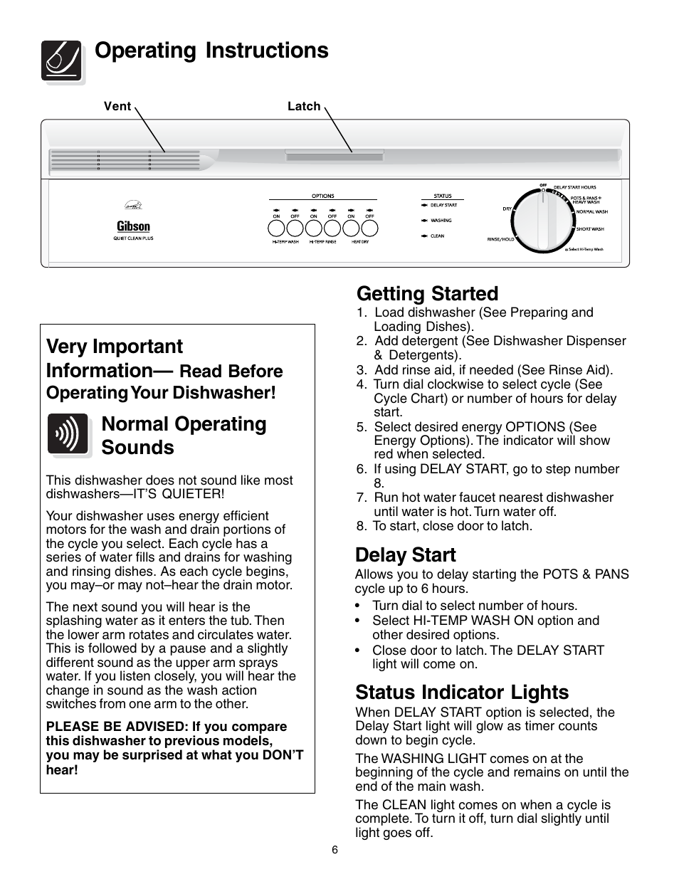 Operating instructions, Very important information, Normal operating sounds | Delay start, Getting started, Status indicator lights, Read before operating your dishwasher | FRIGIDAIRE 740 User Manual | Page 6 / 16