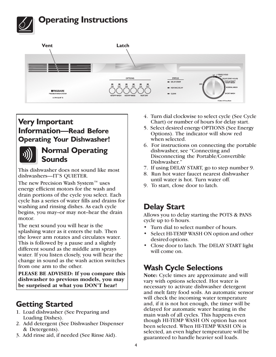 Operating instructions, Delay start, Getting started | Wash cycle selections, Very important information, Normal operating sounds, Read before operating your dishwasher | FRIGIDAIRE 600 Series User Manual | Page 4 / 18