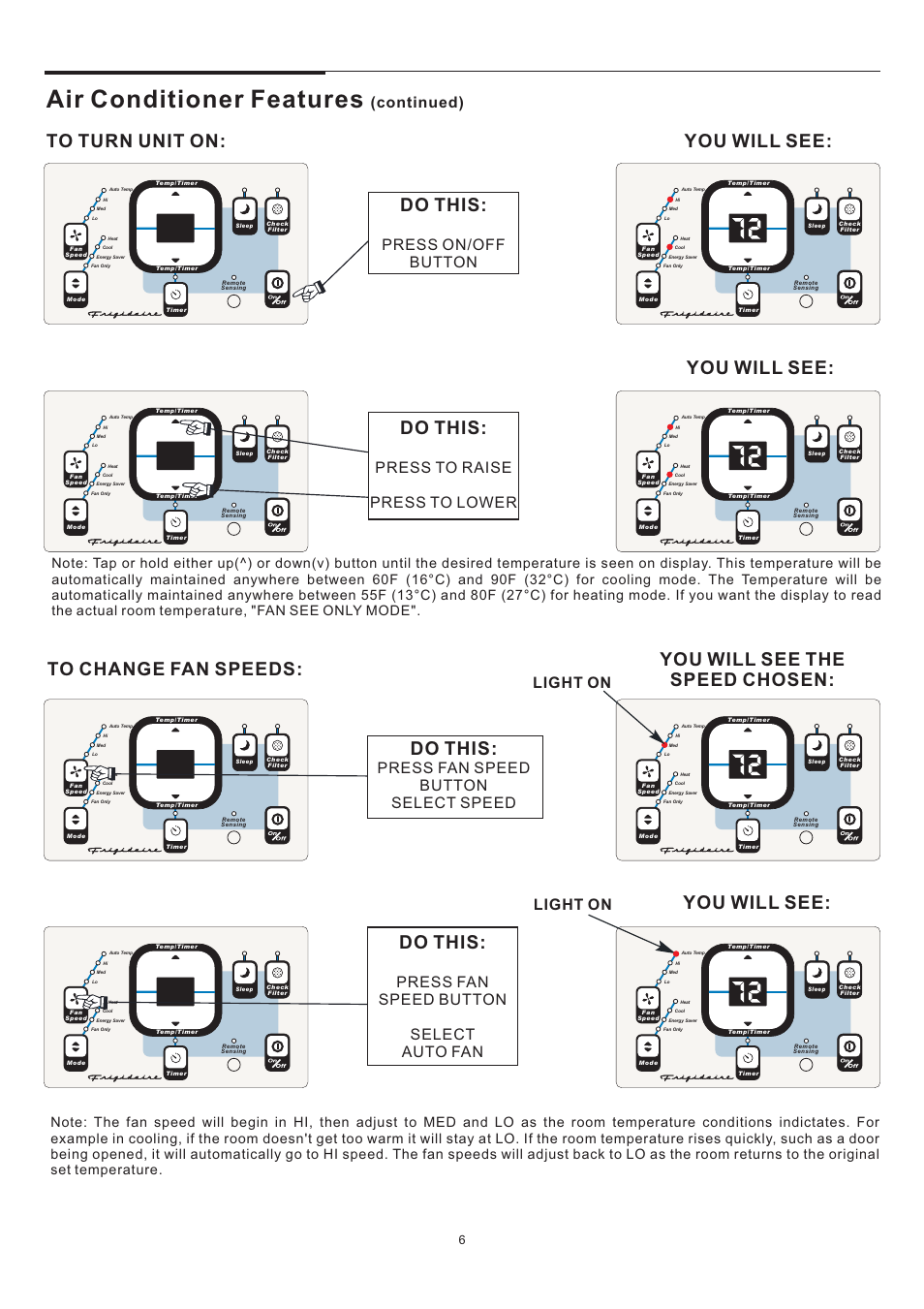 Air conditioner features, You will see: do this, Do this | You will see, Continued), Press on/off button, Press to raise press to lower, Press fan speed button select speed, Press fan speed button select auto fan, Light on | FRIGIDAIRE 5-10 User Manual | Page 6 / 11
