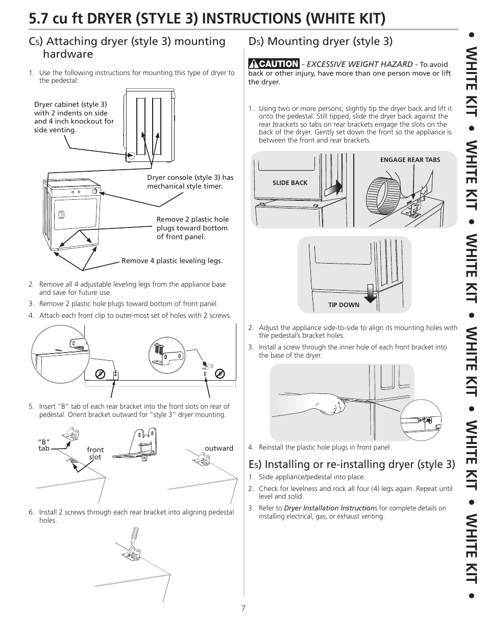 7 cu ft dryer (style 3) instructions (white kit), Attaching dryer (style 3) mounting hardware d, Mounting dryer (style 3) e | Installing or re-installing dryer (style 3) | FRIGIDAIRE 137147600 B (0906) User Manual | Page 7 / 20