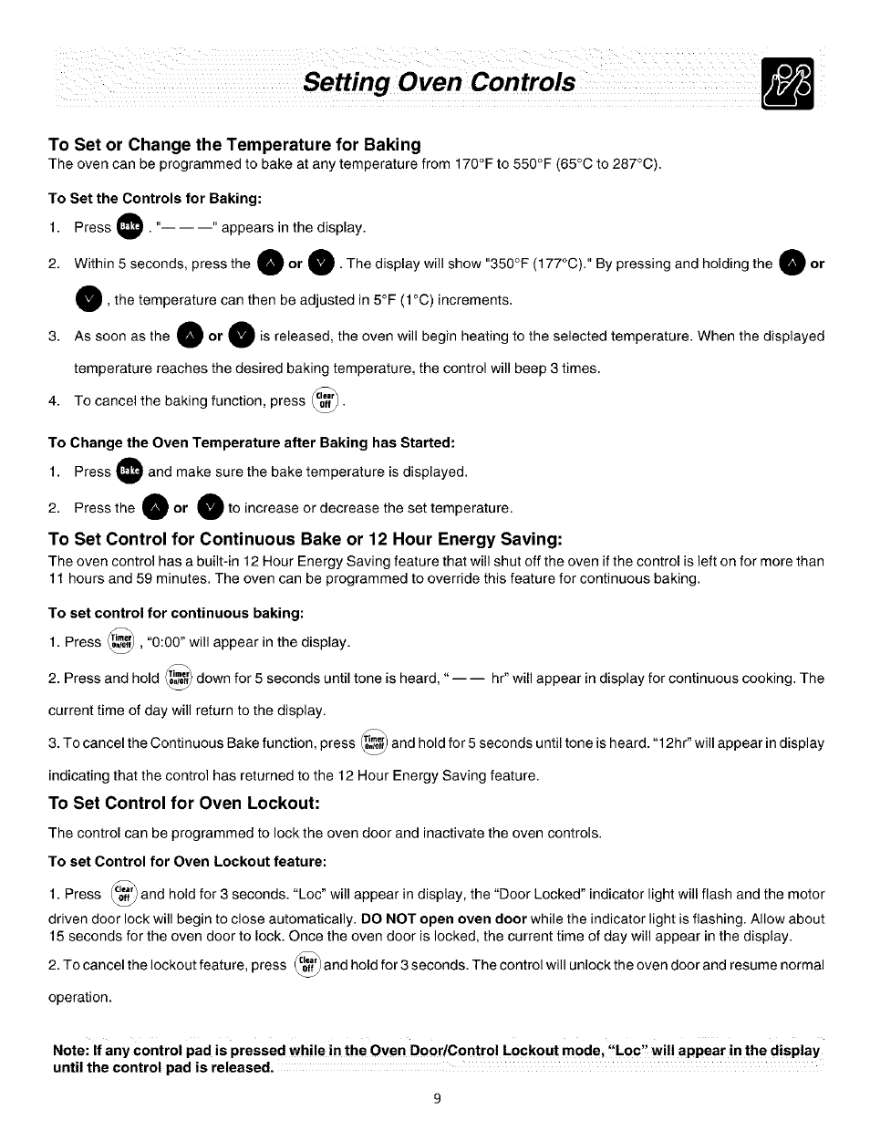 To set or change thè temperature for baking, To set the controls for baking, To set control for continuous baking | To set control for oven lockout, To set control for oven lockout feature, Setting oven con trols | FRIGIDAIRE ES200/300 User Manual | Page 9 / 20