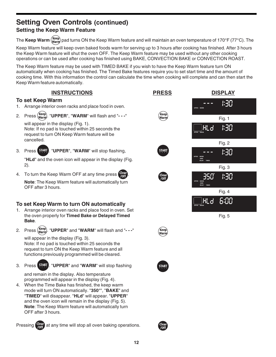 Setting oven controls, Continued), Setting the keep warm feature | Instructions press display to set keep warm, The keep warm, Fig. 2 fig. 4 pressing, At any time will stop all oven baking operations, Fig. 5 | FRIGIDAIRE 318200138 (0610) User Manual | Page 12 / 20