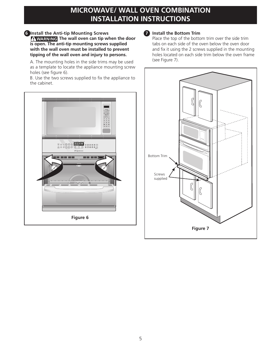Figure 6, Figure 7, On/off | Bottom trim screws supplied | FRIGIDAIRE 318201533 User Manual | Page 5 / 12