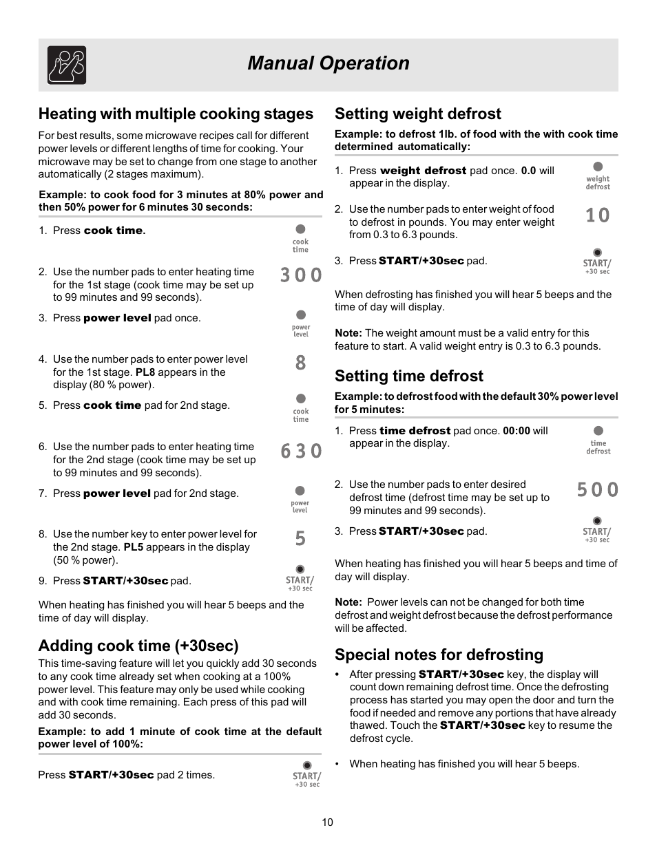 Manual operation, Heating with multiple cooking stages, Setting time defrost | Setting weight defrost, Adding cook time (+30sec) | FRIGIDAIRE 316495003 User Manual | Page 10 / 24