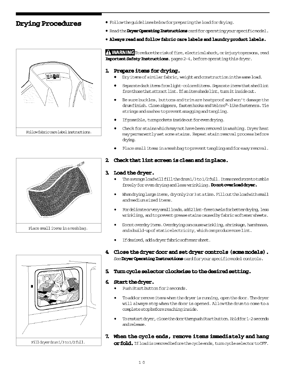 Di^liig procedures, 1, prepare items for dryijqg, 2 check tbat lint screen is clean and in exlaoe | 3l load the dryer, 6l start the dryer, 2 check tbat lint screen is clean and in exlaoe. 3, Load the dryer | FRIGIDAIRE Washer/Dryer User Manual | Page 10 / 16