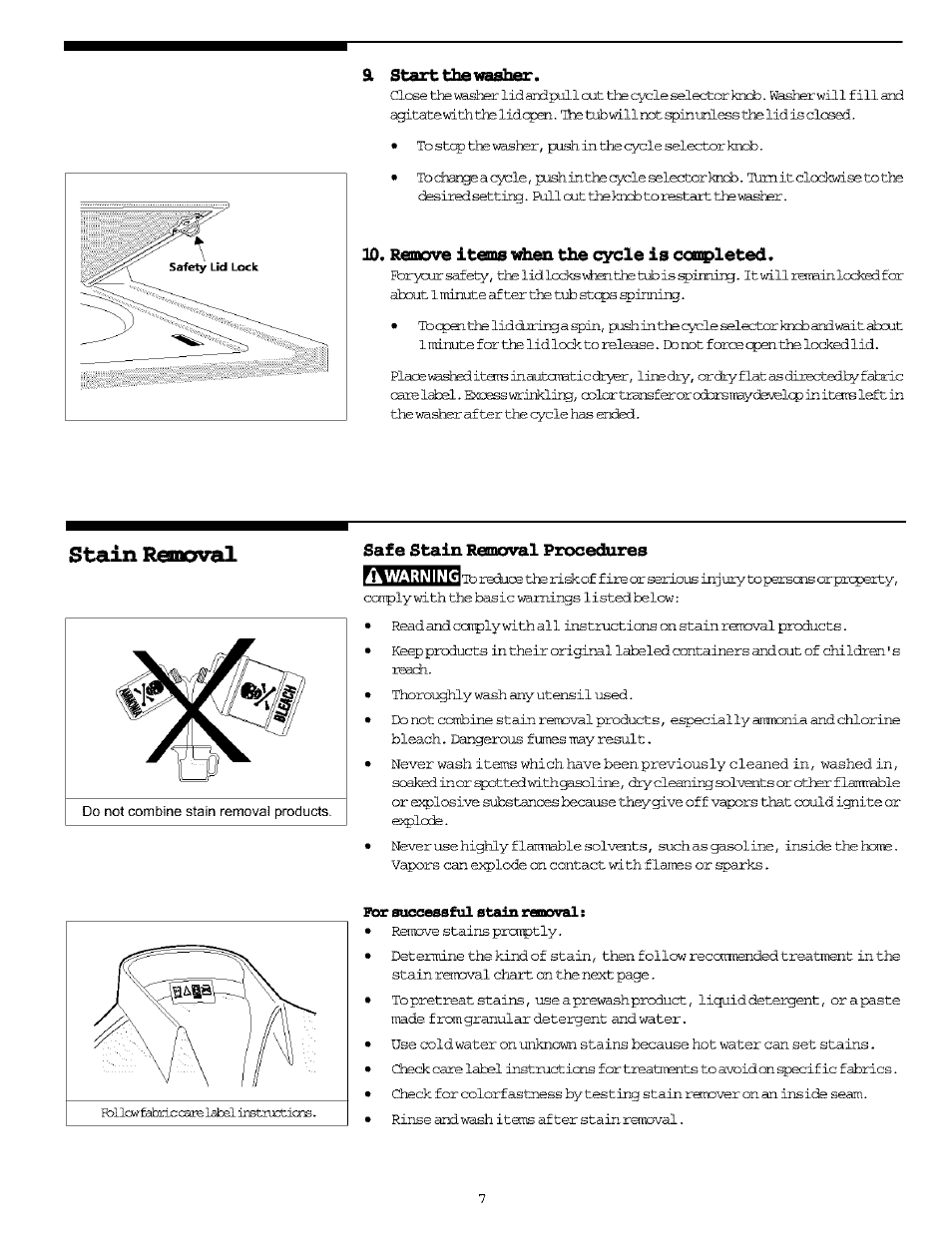 Si start the washer, Remcnre itesoss idien the cycle is coepleted, Safe stain removal procedures | Stain r€moval | FRIGIDAIRE Washer/Dryer User Manual | Page 7 / 16