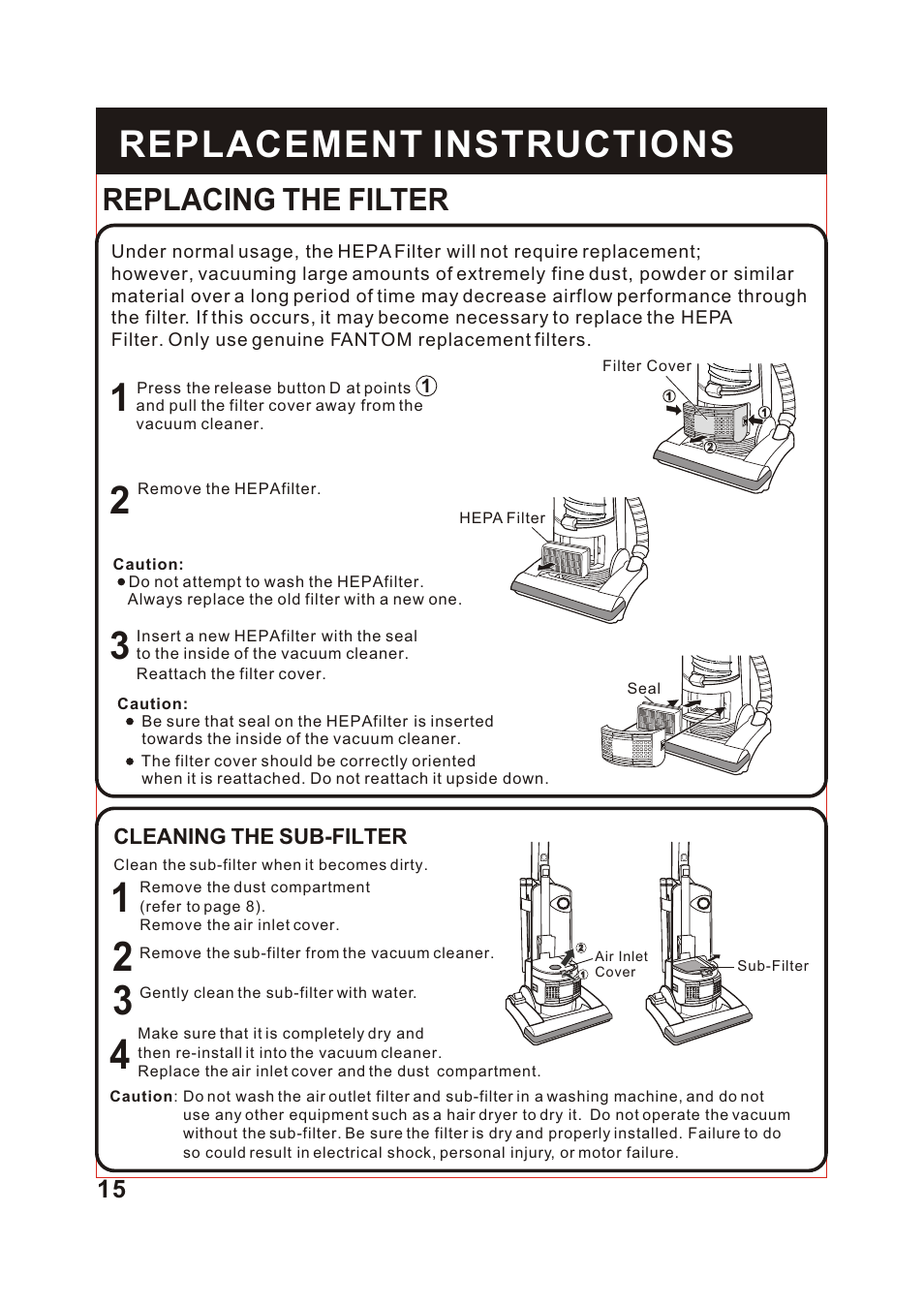 Т³гж 16, Replacement instructions, Replacing the filter | Cleaning the sub-filter | Fantom Vacuum FM741 User Manual | Page 16 / 18