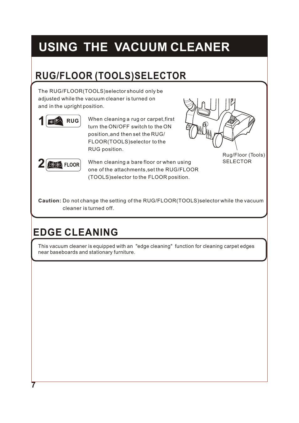 Т³гж 8, Using the vacuum cleaner, Rug/floor (tools)selector | Edge cleaning | Fantom Vacuum FM741 User Manual | Page 8 / 18