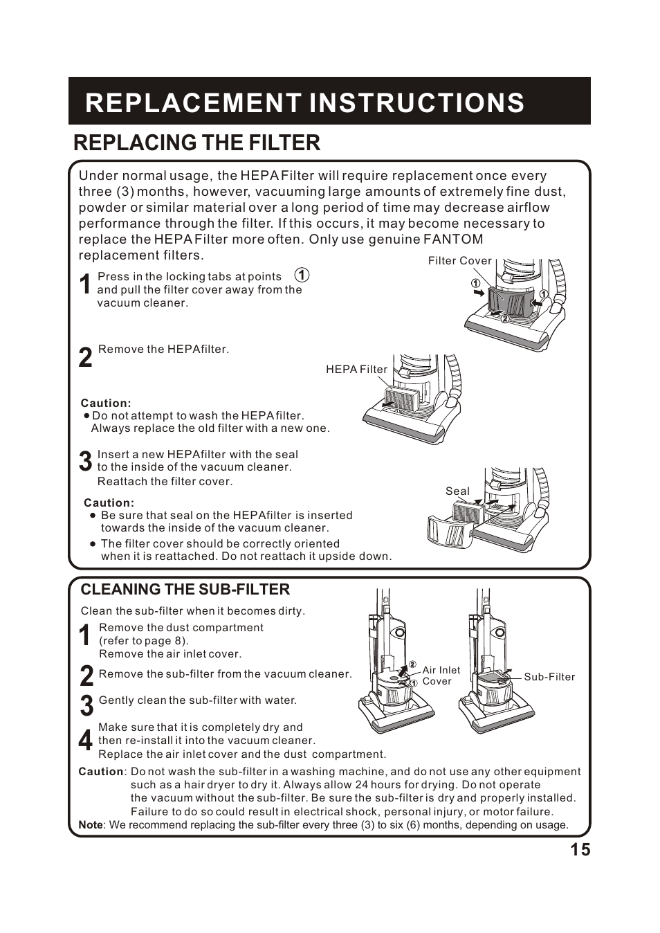 Т³гж 16, Replacement instructions, Replacing the filter | Cleaning the sub-filter | Fantom Vacuum FM742H User Manual | Page 17 / 19